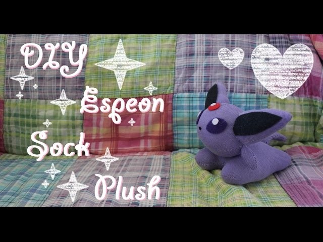 ❤  DIY Espeon Sock Plush! An easy tutorial on how to make your own Pokemon plushie~ ❤