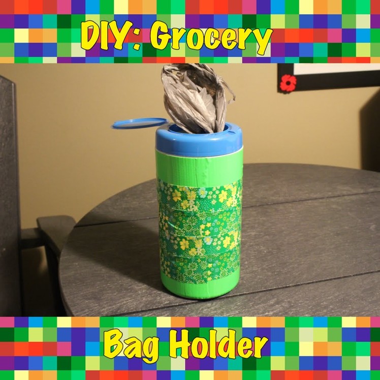 DIY: Grocery Bag Holder!