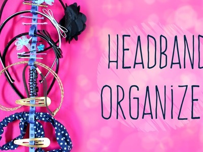 DIY Headband Organizer