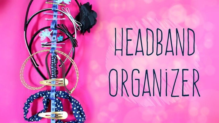 DIY Headband Organizer