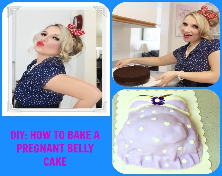 DIY: HOW TO BAKE A PREGNANT BELLY CAKE WITH BABY FOOT SHOWING THROUGH