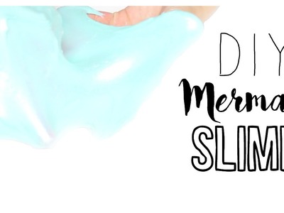 DIY Mermaid Slime! | How to Make Slime!