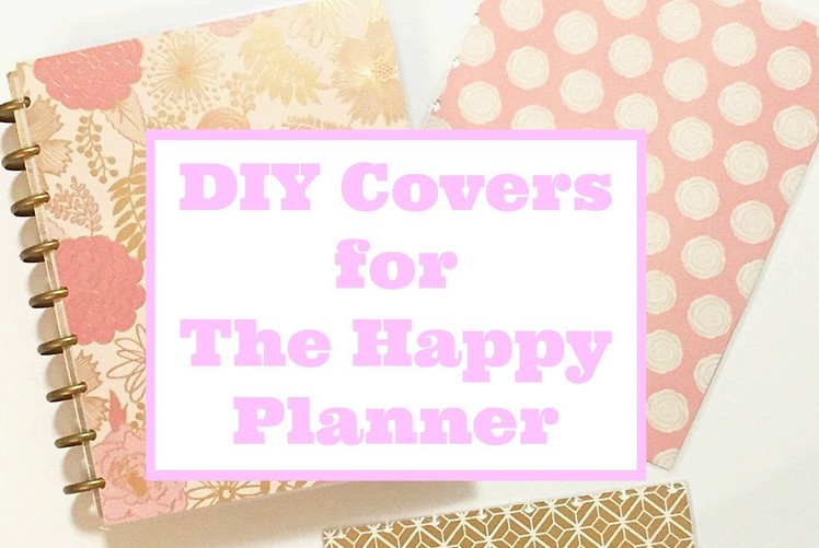 DIY Planner Covers | The Happy Planner