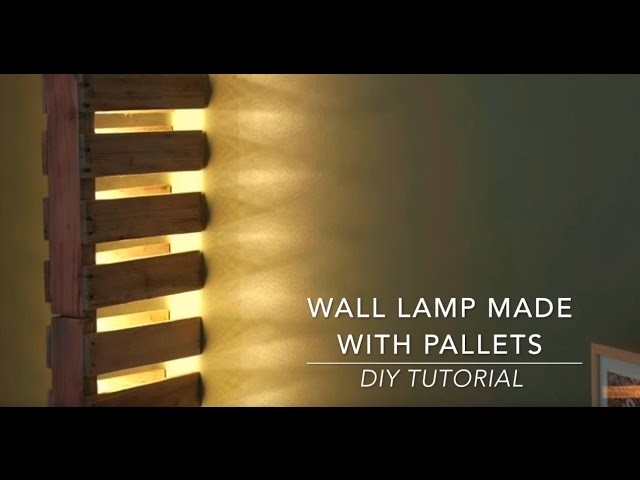 DIY Tutorial: How to Make This Awesome Wood Pallet-Made Design Wall Lamp