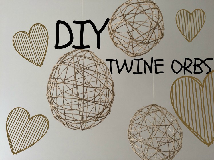 DIY Twine orbs