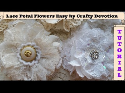 Lace Flower, no sew, Shabby Chic tutorial, fabric lace, Easy, by Crafty Devotion