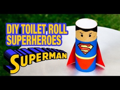 SUPERMAN - DIY Toilet Roll Superhero :DIYIndian
