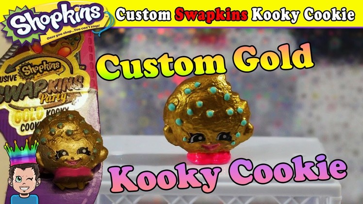 Custom Swapkins Gold Kooky Cookie Shopkins! DIY Exclusive Repainted Season 5 - Toys R Us | Shopking