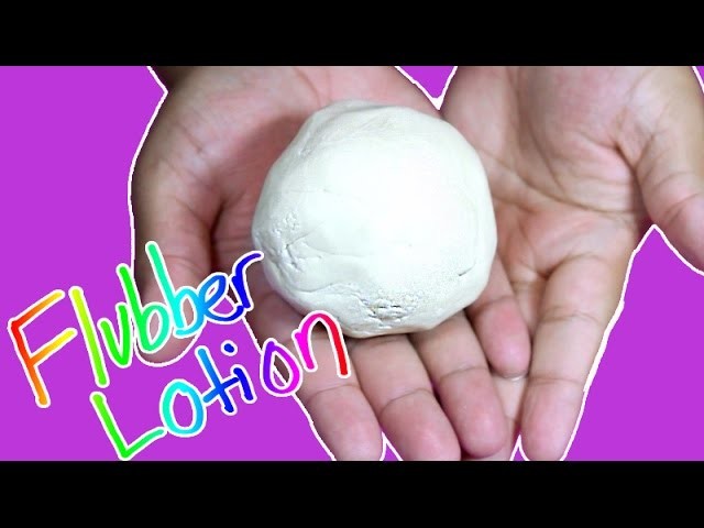DIY | Flubber Lotion - HOW TO MAKE PLAY-DOH LOTION!!!