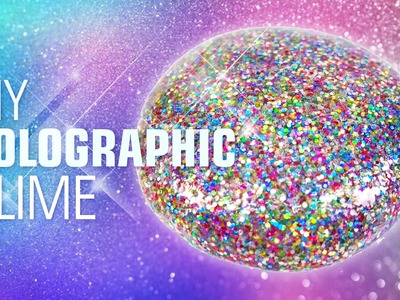 DIY HOLOGRAPHIC SLIME !! Holographic Glitter Slime