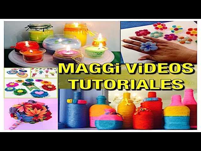 Diy  Manualidades  Maggi videos Tutoriales