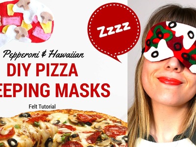 DIY NO-SEW Pizza Sleeping Mask Felt Tutorial