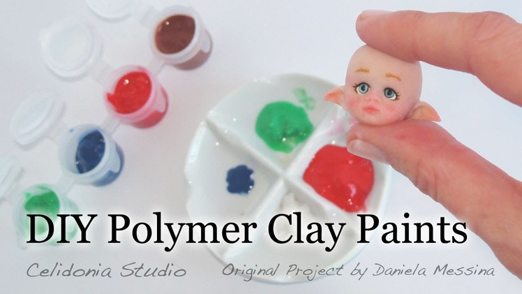 DIY Polymer Clay Paints for OOAK Dolls