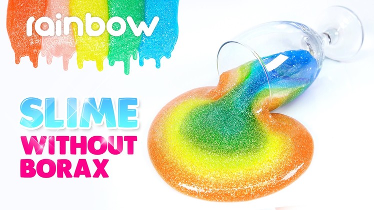DIY Rainbow Glitter Slime! without Borax!
