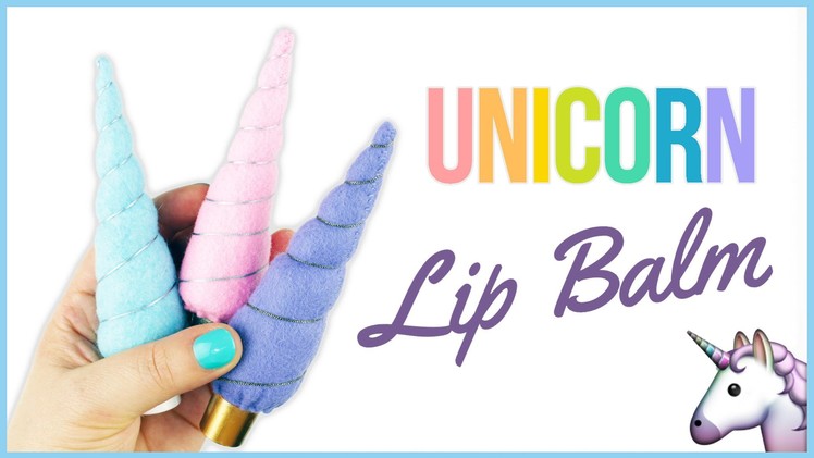 DIY Unicorn Lip Balm | DIY Unicorn Horn Lip Balm | DIY Unicorn Lipstick