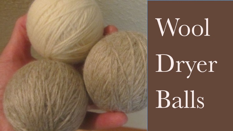 How to Make Wool Dryer Balls Cut Drying Time DIY