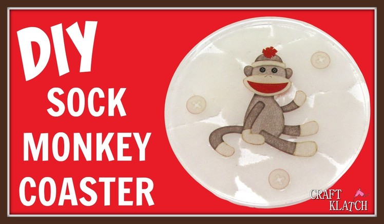 How To:  Sock Monkey Drink Coaster DIY ~ Another Coaster Friday Craft Klatch