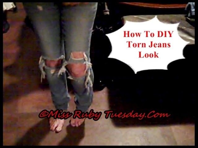Miss Ruby Tuesday- How To DIY Torn Jeans Look