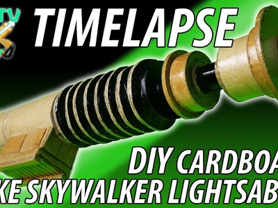 Time lapse Luke Skywalker Diy Star Wars  Cardboard Lightsaber