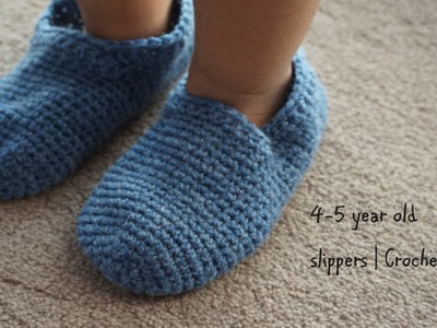 4-5 Year Slippers | Crochet