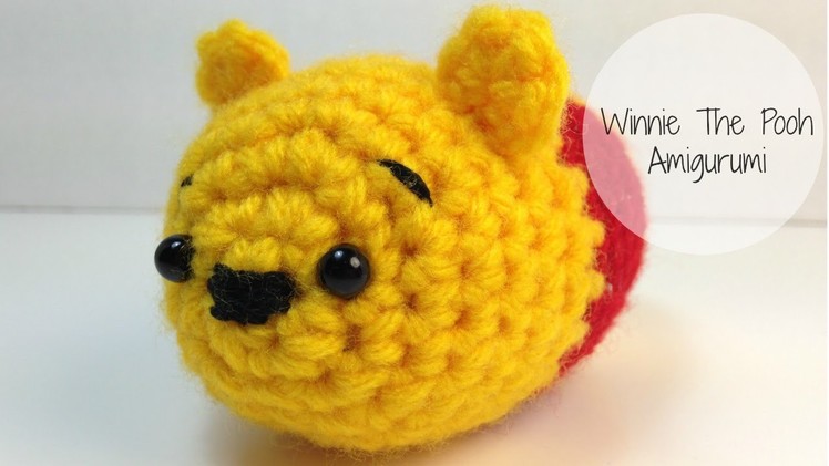 Crochet Winnie The Pooh Tsum Tsum Amigurumi Tutorial