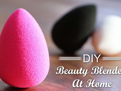 DIY: Beauty Blender at home