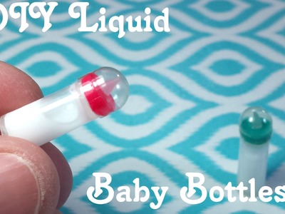 DIY Miniature Baby Bottles with Liquid Inside: Doll DIY