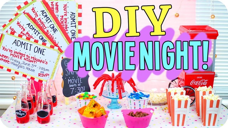 DIY Movie Night! Snacks, Decor & more!