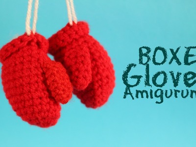 How to crochet a Boxe Gloves Amigurumi | World Of Amigurumi