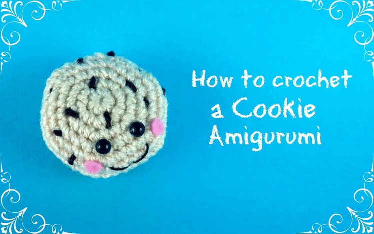 How to crochet a Cookie | World Of Amigurumi