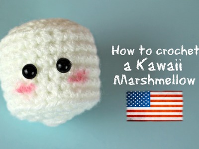 How to crochet a kawaii Marshmallow | World Of Amigurumi