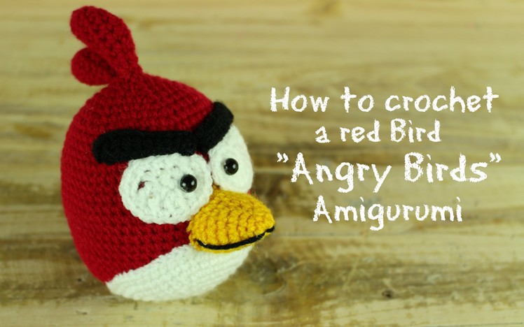 How to crochet a Red Bird "Angry Birds" Amigurumi | World Of Amigurumi
