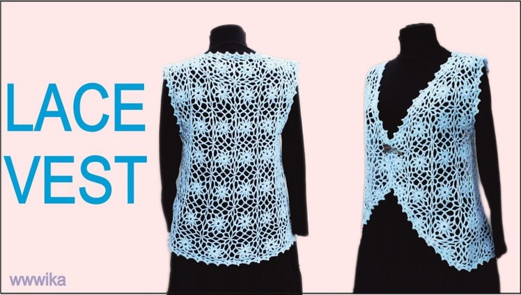 How to crochet  lace vest Blue  square motif lace vest part 2 by wwwika #lace_crochet
