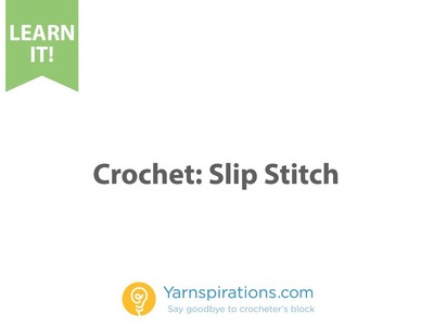 How To Crochet: Slip Stitch