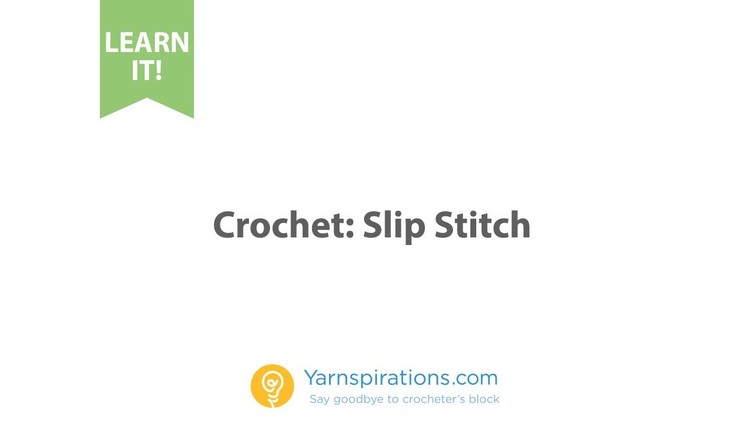 How To Crochet: Slip Stitch