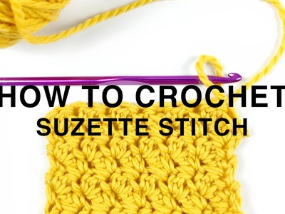HOW TO CROCHET | The Suzette Stitch