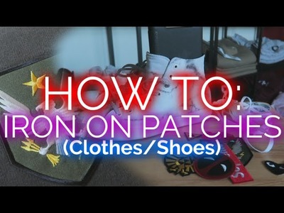 How To Iron on Patches DIY -  Clothing and Sneakers
