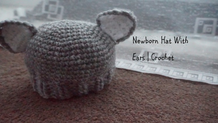 Part 1 | Newborn Hat With Ears | Crochet