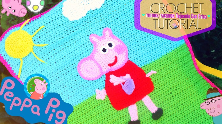 PEPPA PIG Cobija Crochet Tutorial | Tejiendo Con Erica