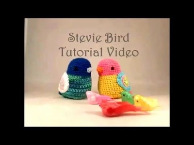 Stevie Bird Amigurumi Crochet Tutorial Video Complete