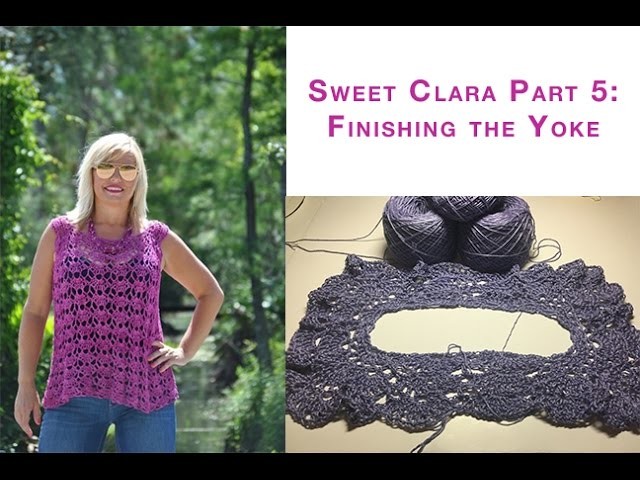 Sweet Clara Crochet Top: Part 5 Finishing the Raglan Yoke