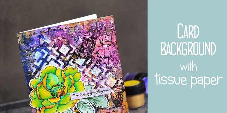 How to create background with tissue paper | Mixed media card tutorial