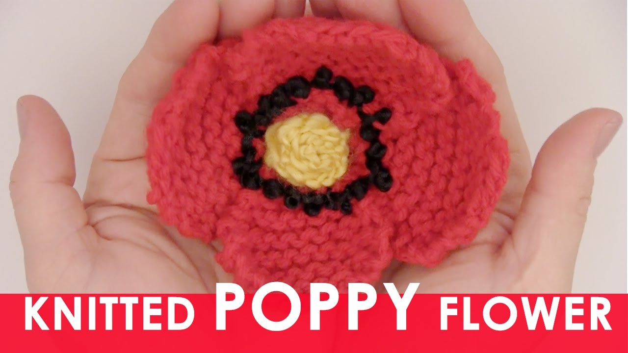 How to Knit a Poppy Flower!