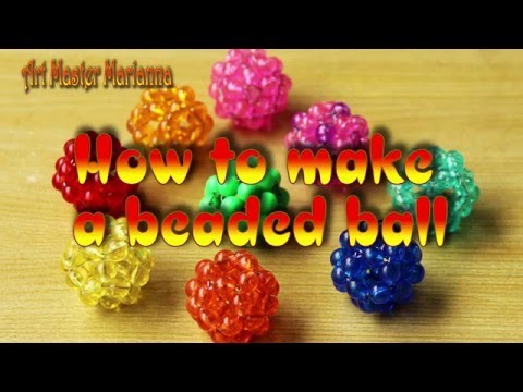 How to make a beaded ball - way 1