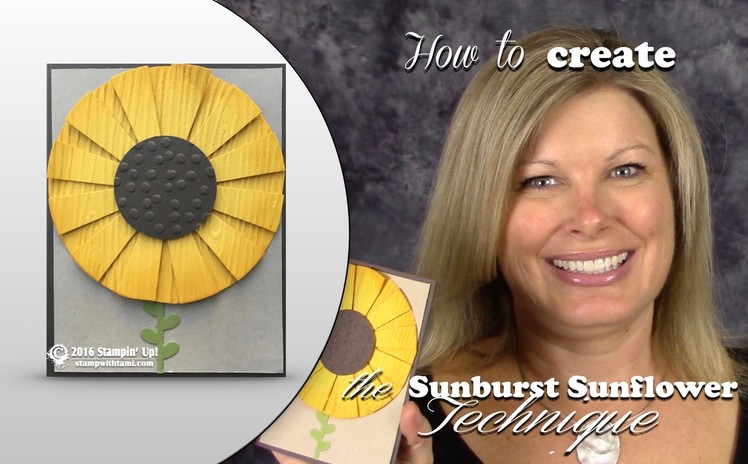 How to make a Sunburst Sunflower Card with the Stampin Up Sunburst Die