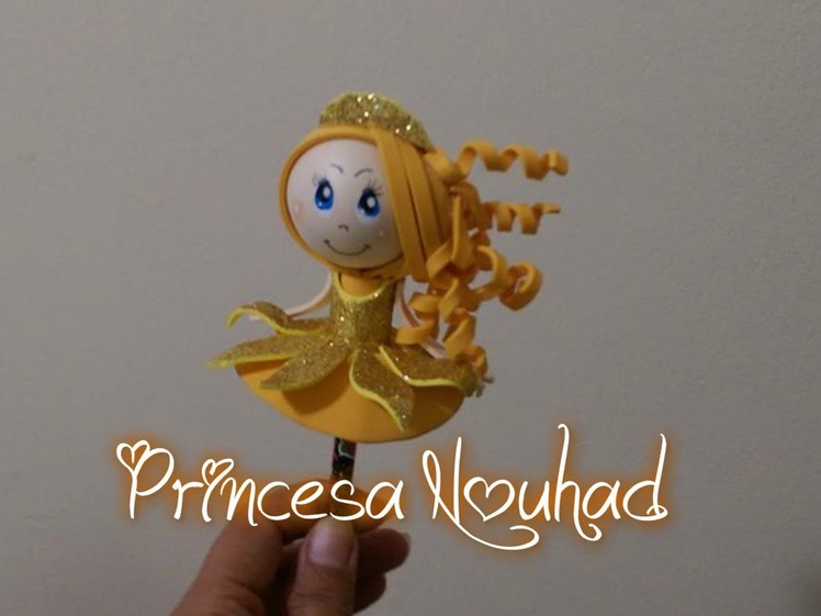 How to make Pencil Topper (Princesa  Nouhad) with foam ¿Cómo hacer la muñeca fofucha