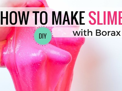 How to Make Slime with Borax | Kids Activities