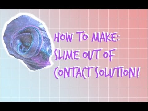 HOW TO MAKE SLIME WITH CONTACT SOLUTION | NO DETERGENT |