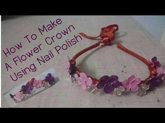 How To: Nail Polish Flower Crown