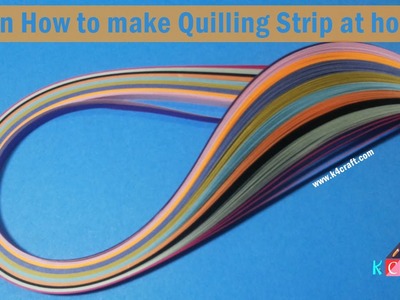 Learn How to make Quilling Strip at home | K4Craft.com
